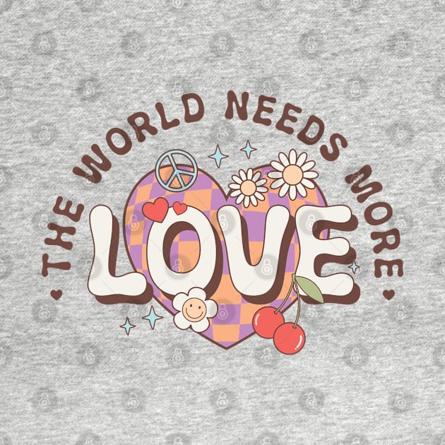 The World Needs More Love Valentines Day by Pop Cult Store